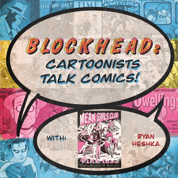 Blockhead: Cartoonists talk Comics