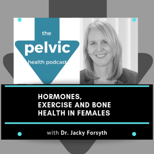 Hormones, exercise and bone health with Dr Jacky Forsyth