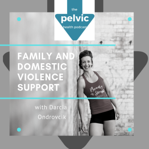 Domestic and family violence support with Darcia Ondrovcik