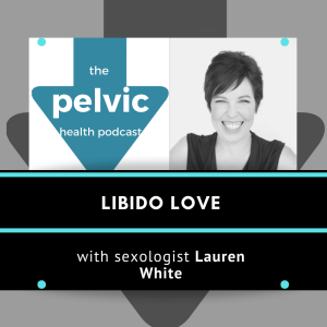 Libido Love with Sexologist Lauren White