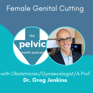 Female Genital Cutting with Dr Greg Jenkins