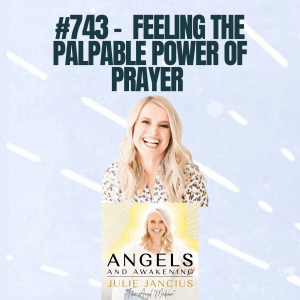 Feeling the Palpable Power of Prayer // Angel Story