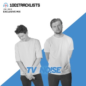 TV Noise - 1001Tracklists Exclusive Mix