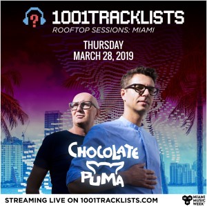 Chocolate Puma - 1001Tracklists LIVE: Miami Rooftop Sessions