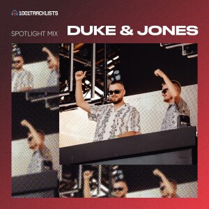 Duke & Jones - 1001Tracklists ‘Formulate’ Spotlight Mix