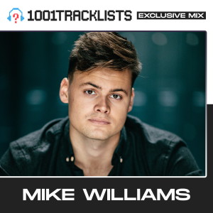 Mike Williams - 1001Tracklists 'Get Dirty' Exclusive Mix