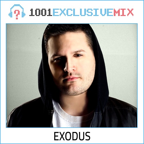 Exodus - 1001Tracklists Exclusive Mix