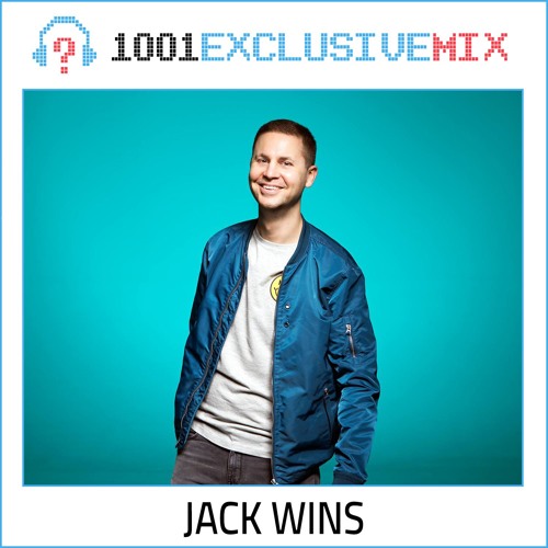 Jack Wins - 1001Tracklists Exclusive Mix