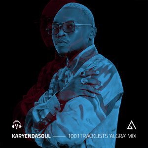 Karyendasoul - 1001Tracklists ‘ALGRA’ Mix