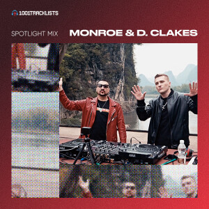 Monroe & D.Clakes - 1001Tracklists Spotlight Mix [Live From Yangshuo Sugar House, China]