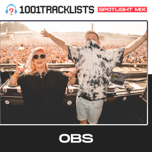OBS - 1001Tracklists ‘Ready Or Not’ Spotlight Mix