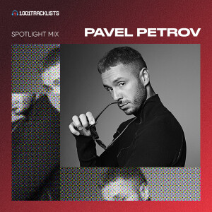 Pavel Petrov - 1001Tracklists ‘Wir Brauchen Bass’ Spotlight Mix