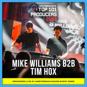 Mike Williams b2b Tim Hox - Live DJ Set | 1001Tracklists x DJ.Studio pres. Top 101 Producers 2023 ADE Celebration