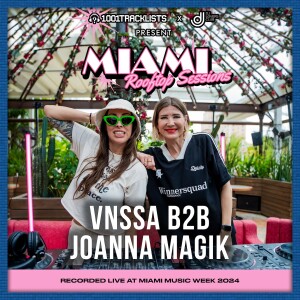 VNSSA b2b Joanna Magik - 1001Tracklists x DJ Lovers Club Miami Rooftop Sessions 2024
