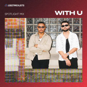 WITH U - 1001Tracklists 'Matuinï' Spotlight Mix