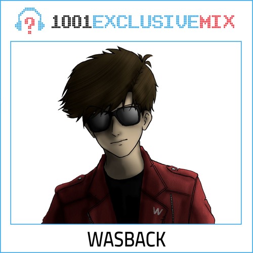 Wasback - 1001Tracklists Exclusive Mix