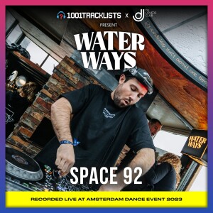 Space 92 - 1001Tracklists x DJ Lovers Club pres. Water Ways ADE 2023
