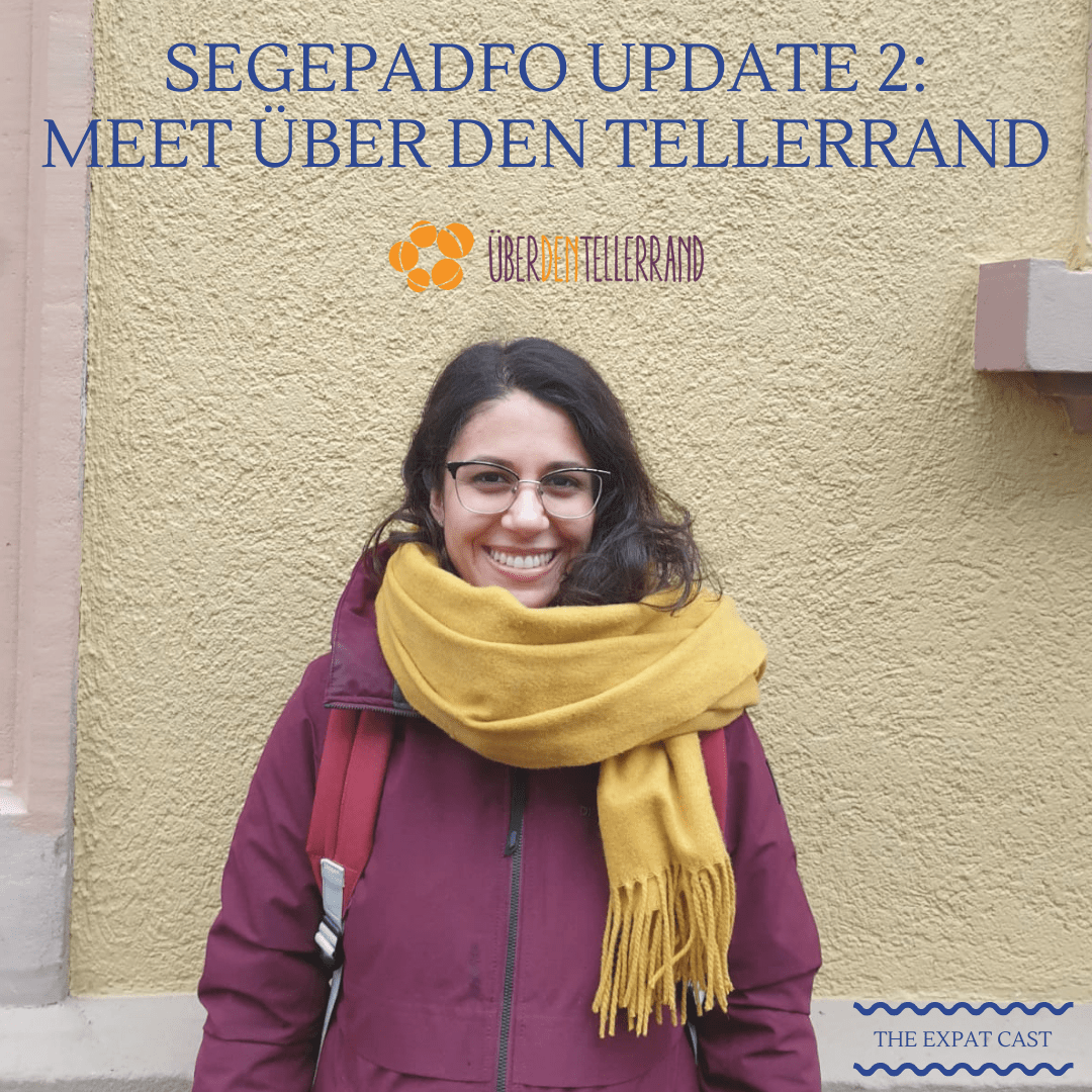 SEGEPADFO Update 2: with Tara from Über den Tellerrand