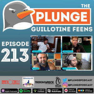 Guillotine Feens | Episode #213