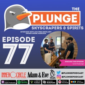 Skyscrapers & Spirits w/ Live Free Distillery owner Andre Marcoux - Episode #77