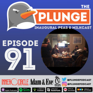 Inaugural Peas & Milkcast - Episode #91