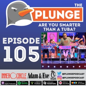 Are You Smarter Than A Tuba? - Episode #105