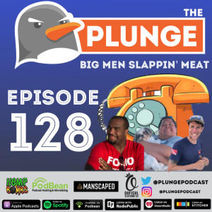Big Men Slappin' Meat - Episode #128