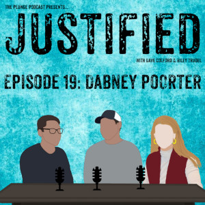 JUSTIFIED #19: Dabney Poorter