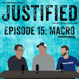JUSTIFIED #15: Macro