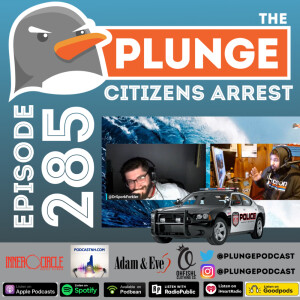 Citizens Arrest | Episode #285