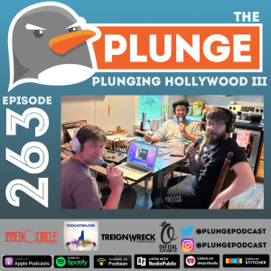 Plunging Hollywood III | Episode #263