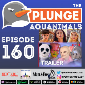 Aquanimals | Episode #160