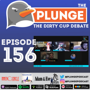 The Dirty Cup Debate | Episode #156 | Season 3 Finale