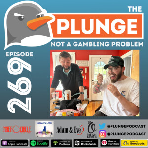 NOT A Gambling Problem | Episode #269 (nice)