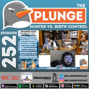 Hunter VS. Birth Control | Episode #252