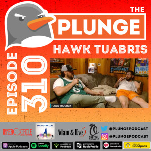 HAWK TUA-BRIS | Episode #310