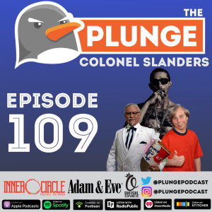 Colonel Slanders - Episode #109