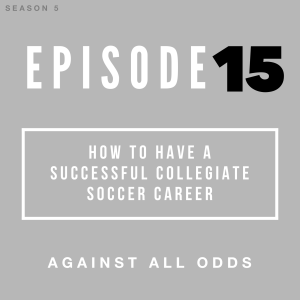 How to Have a Successful Collegiate Soccer Career