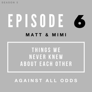Things We Never Knew About Each Other
