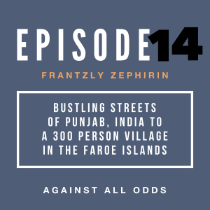 Bustling Streets of India to a Tiny Village in the Faroe Islands | Frantzly Zephirin’s Path to Pro