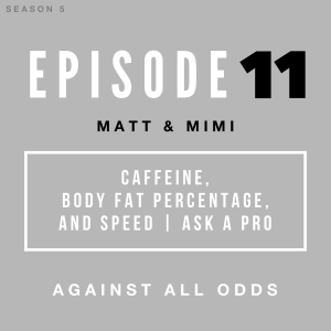 Caffeine, Body Fat Percentage, and Speed | Ask a Pro! 