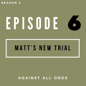 Matt's New Trial