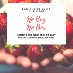 Wellness Challenge: No Bag, No Box.