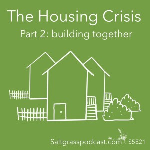 S5 E21 The Housing Crisis - Building Together