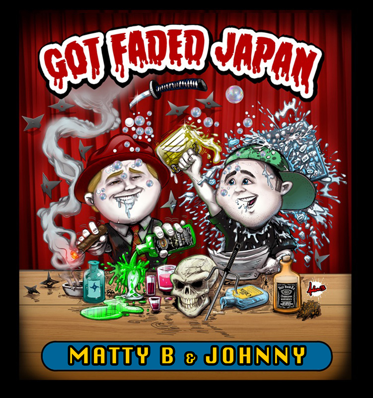 Got Faded Japan ep 278. SATAN!