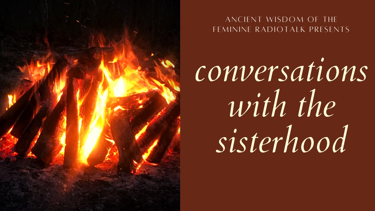 Ancient Wisdom of the Feminine
