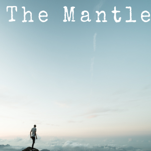 Rev. Barron Longstreth- The Mantle- (07-18-2021 PM)