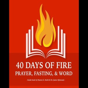 Pastor Sjostrand- 40 Days of Fire Kick Off- (12-29-19 AM)