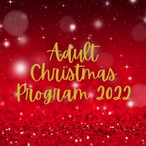 CAC Adult Christmas Program 2022- (12/18/2022 PM)