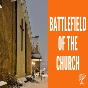 Rev. David Post-"Battlefield of the Church"- (02-24-2021 WED)